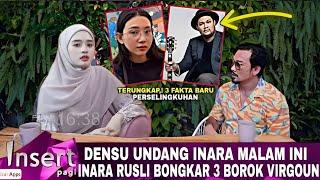 AKHIRNYA. INARA RUSLI CURHAT KE DENNY SUMARGO - BONGKAR 3 BOROK VIRGOUN