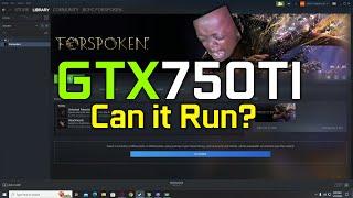 Forspoken On GTX 750Ti  700+ FPS AVG  But On Menu