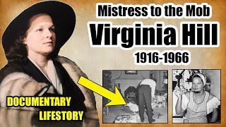 Virginia Hill Complete LifestoryDocumentary