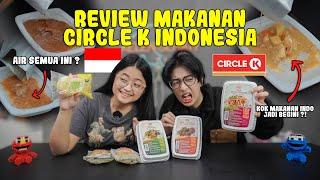 REVIEW MAKANAN CIRCLE K INDONESIA   NO 4 KOK JADI GINI  ?