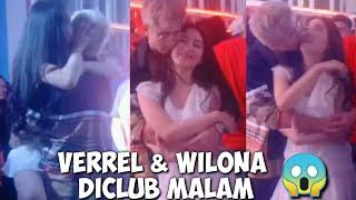 FOTO2 MESRA VERREL & WILONA DICLUB MALAMNETIZEN CURIGA MEREKA SUDAH BALIKAN DIAM2