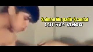 Salman muqtadir 1.10 min Scandal Exclusive Video  Salmon the Brownfish