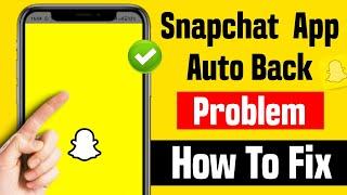 snapchat open nahi ho raha hai  snapchat not opening  snapchat auto back problem 2024