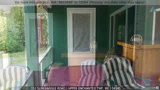 Priced at $375000 - 352 Slim Haggle Road Upper Enchanted Twp ME 04945