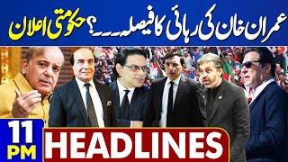 Dunya News Headlines 11 PM  Imran Khan Bail  Govts Huge Decision  Shahbaz Sharif  2 July 2024