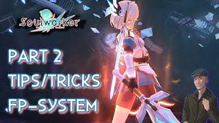 Soulworker 2021 Tips and Tricks Part 2 - FP System