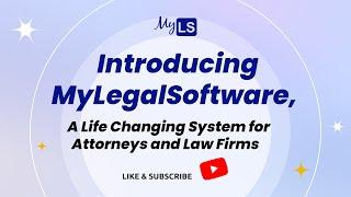 Introducing My Legal Software A Life Changing System for Attorneys and Law Firms.