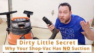 Dirty Little Secret Why Your Shop Vac Has NO Suction