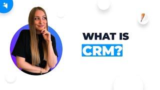 CRM Lab Explains What is CRM?
