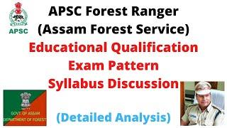 APSC Forest Ranger AFS Educational Qualification Exam Pattern & Syllabus Detailed Analysis