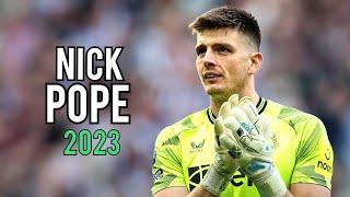 Nick Pope 2023 - Amazing Saves  HD