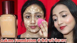 Makeup Using Lakme perfecting liquid foundation  How to apply for Full coverage