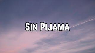 Becky G & Natti Natasha - Sin Pijama Lyrics