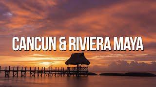 Best Places to Visit in CANCUN and the RIVIERA MAYA   Travel Guide