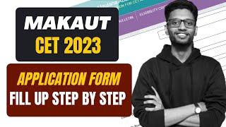 MAKAUT CET 2023 Online Application Form Fill Up - Step by Step