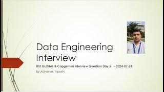 Day5 UST GLOBAL&Capgemini interview Question Day 5  #interview question #dataengineer#pyspark#sql