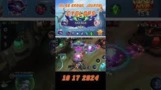 MLBB BRAWL JOURNAL Cyclops 10172024 #mobilelegends #brawl #cyclops #savage #legendary