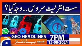 Internet Service down..  Geo News 7 PM Headlines  15th August 2024