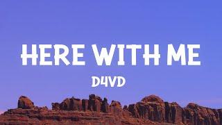 d4vd - Here With Me Lyrics