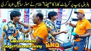 Comedy at Petrol Pump  Saleem Albela and Goga Pasroori Funny Video