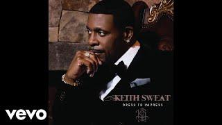 Keith Sweat - Pulling Out The One Audio