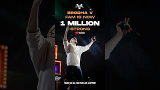 We are 1 Million strong Thank you Brodha V fam We deserve this ️