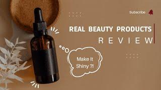 Real Beauty Products- worth it or not - Review