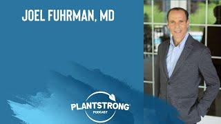 Dr. Joel Fuhrman - Secrets to Longevity Exploring the Nutritarian Diet