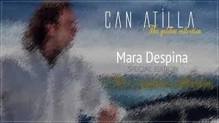 Can Atilla - Mara Despina Special Edition Official Audio