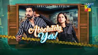 Absolutely Yes - Special Telefilm - 13th Januray 2024  Muneeb Butt & Amar Khan  - HUM TV