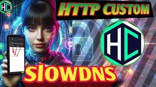 HTTP Custom & Slow DNS Setup