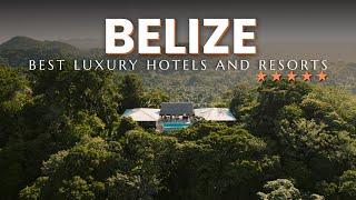 TOP 10 Best Luxury Hotels And Resorts In BELIZE