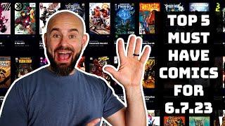 TOP 5 Must Have Comic Books for #NCBD 6723 + GIVEAWAY