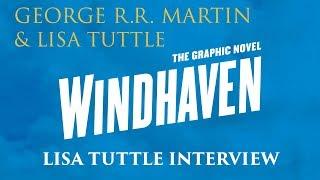 Windhaven Interview Lisa Tuttle on writing by letter with George R.R. Martin