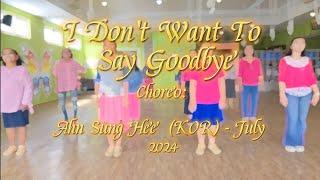 I Dont Want To Say Goodbye  Ahn Sung Hee KOR - July 2024  Friends forever Linedance Bali