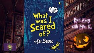 WHAT WAS I SCARED OF? read aloud – A Kids Halloween Story read along  Kids picture book  Dr. Seuss