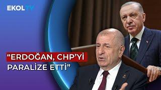 Ümit Özdağdan Erdoğan ve CHP Değerlendirmesi Başarılı Bir Hamle
