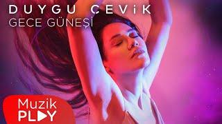 Duygu Çevik - Gece Güneşi Official Video