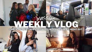 A MASSIVE WEEKLY VLOG GRWMs Birthday Celebrations Office Babes + Game Day at Palace