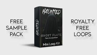 FREE Ghost Flute Sample Pack w Piano Haunted  October 2020 Music Samples #loopkit #samplepack