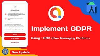How To Implement Admob GDPR Android Studio  GDPR Implement  GDPR Latest UMP Update  Admob GDPR