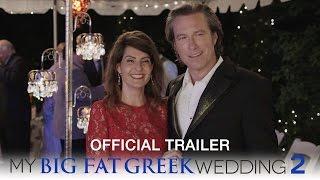 My Big Fat Greek Wedding 2 - Official Trailer HD