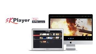 5KPlayer - All in One Player für Mac mit AirPlay Unterstützung