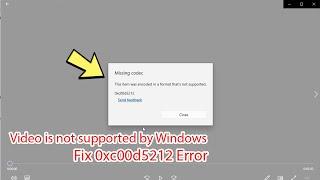 Fix missing codec 0xc00d5212 windows 10  windows 11