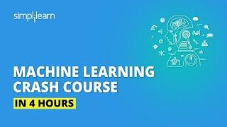 Machine Learning Crash Course  Machine Learning Tutorial  Machine Learning Projects  Simplilearn