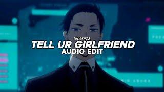 Lay Bankz - Tell Ur Girlfriend Edit Audio