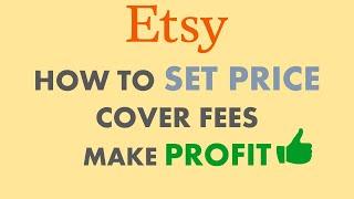 Etsy fees explained how to calculate selling price and make profit