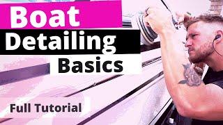 Boat Detailing Basics  Making $525 in just a few hours  Revival Marine Care