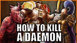 Top 5 Best Ways to Banish a Daemon in Warhammer 40k