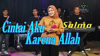 SALMA - CINTAI AKU KARENA ALLAH Official Music Video